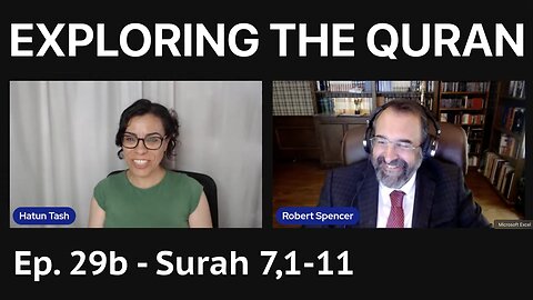 ROBERT SPENCER & HATUN TASH - EXPLORING THE QURAN - Surah 7,1-11