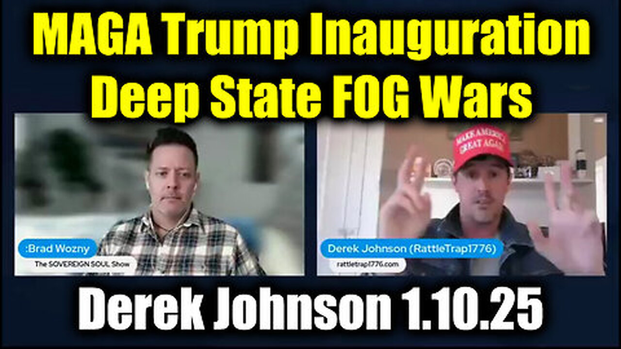 Derek Johnson HUGE 1.10.25 - MAGA Trump Inauguration, Deep State FOG Wars