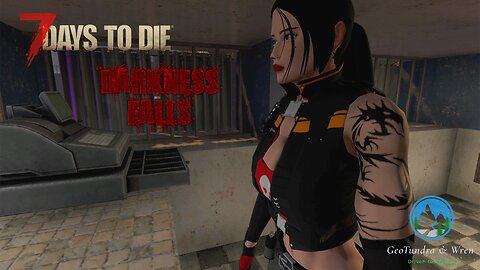 Day 36 'Wren's Wasteland Wonder' -7DtD Darkness Falls- GeoTundra & Wren