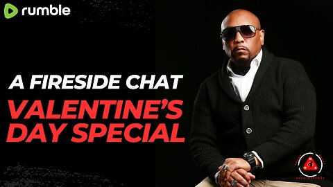 A Fireside Chat Valentine's Day Special