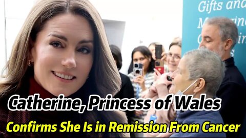 "Catherine, Princess of Wales, Confirms Recovery From Cancer"