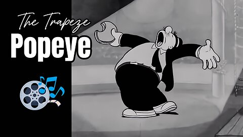 The Man on the Flying Trapeze - 1934 (HD) | Eposide 08: Popeye the Sailor | By Fleischer Studios