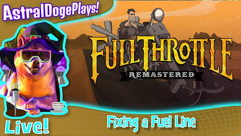 Full Throttle ~LIVE!~ Fixing a Fuel Line