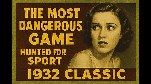 The Most Dangerous Game (1932) • Full Movie • Fay Wray, Joel McCrea, Leslie Banks