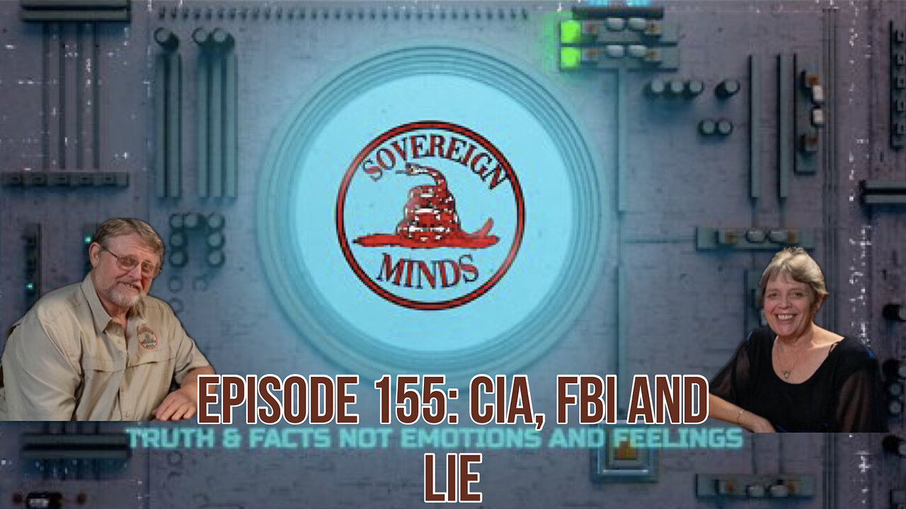 Ep: 155 CIA, FBI and LIE