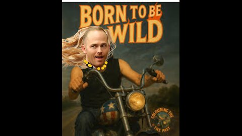 Born to be Wild