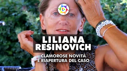 LILIANA RESINOVICH: Clamorose Rivelazioni e Riapertura Del Caso!