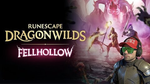 RuneScape Dragonwilds! FELLHOLLOW!