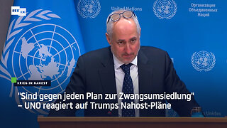 "Sind gegen jeden Plan zur Zwangsumsiedlung" – UNO reagiert auf Trumps Nahost-Pläne