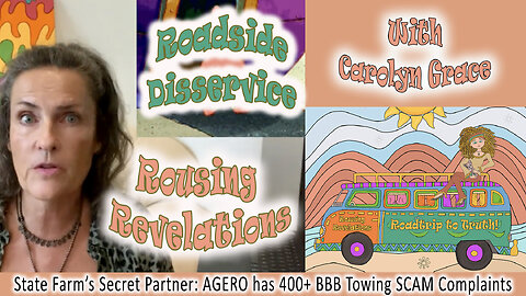 Rousing Revelations: Episode #14: AGERO Towing SCAMS - State Farm's SECRET PARTNER EXPOSED!