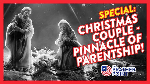 SPECIAL: CHRISTMAS COUPLE - PINNACLE OF PARENTSHIP!