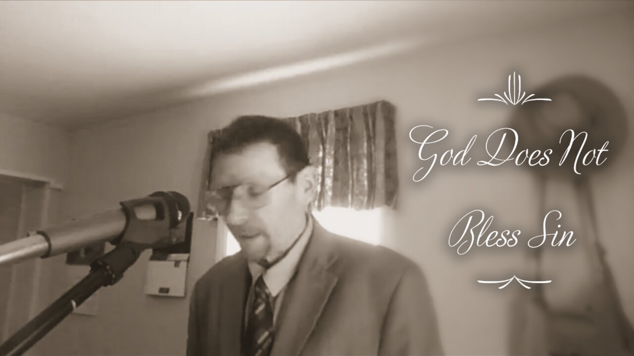 God Does Not Bless Sin