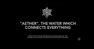 AETHER THE WATER THAT CONNECTS EVERYTHING