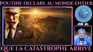 Jesse JILL ★ POUTINE Déclare Au Monde Entier Que La Catastrophe Arrive. Traduit En Français