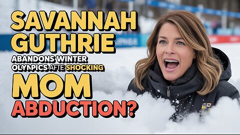 Savannah Guthrie ABANDONS Winter Olympics After Shocking Mom Abduction?