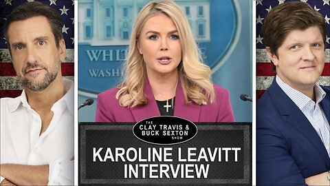 White House Press Secretary Karoline Leavitt on Gaza, DOGE and More | Clay and Buck