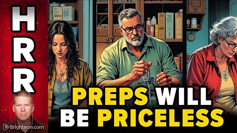 All your preps will be PRICELESS in the coming WORLD WAR
