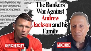 The Bankers War Against Andrew Jackson and His Family