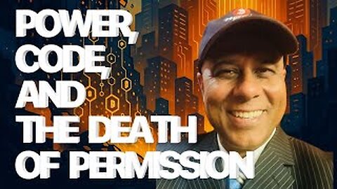 The New Architecture: Power, Code, and the death of Permission