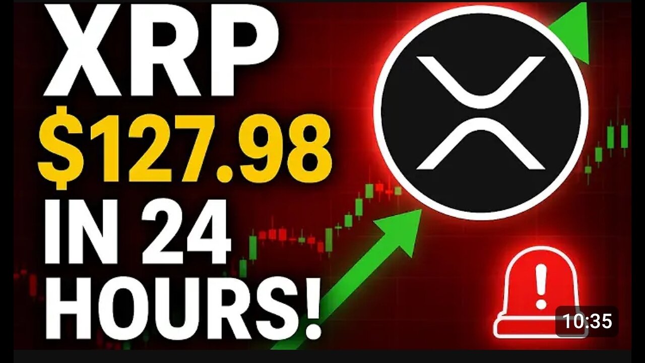 XRP $127.98 IN 24 HOURS! 🚨