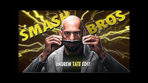 Smash Bros | Andrew Tate Edit 4K 🎮🔥