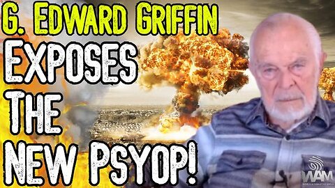 EXCLUSIVE: G. EDWARD GRIFFIN EXPOSES THE NEW PSYOP! - From Iran War To Civil War 2.0