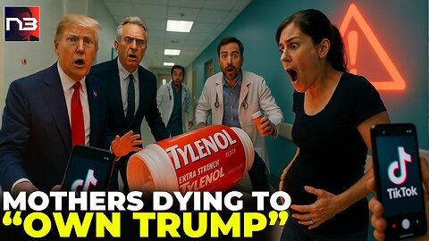 Alert: The "Own Trump" Tylenol Challenge Is KILLING Mothers - TDS Infection Spreading FAST 