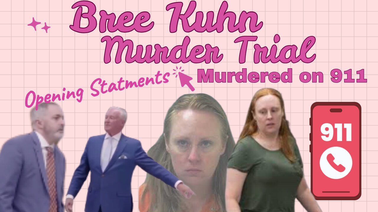 **OPENINGS** Killed ON 911 CALL Bree Kuhn Murder Trial Day 1 Part 1