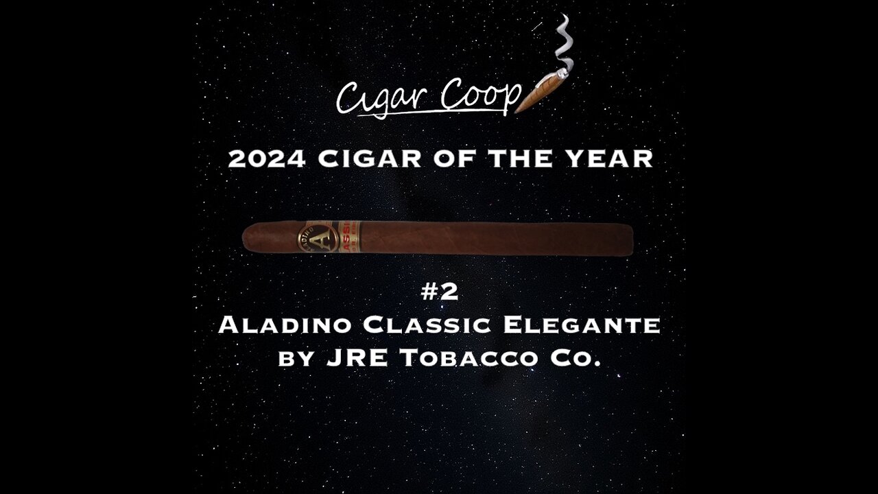 2024 Cigar of the Year Countdown (Coop’s List): #2 Aladino Classic Elegante by JRE Tobacco Co.