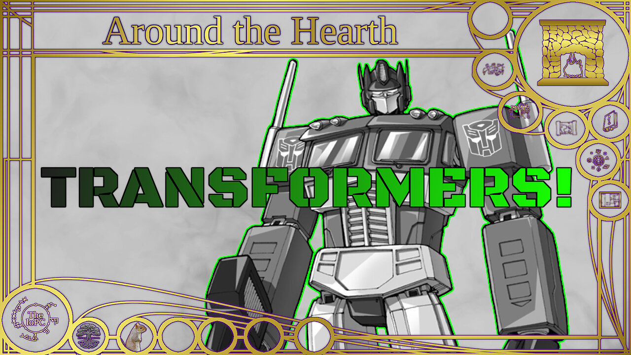 Transformers! - Around the Hearth 2025