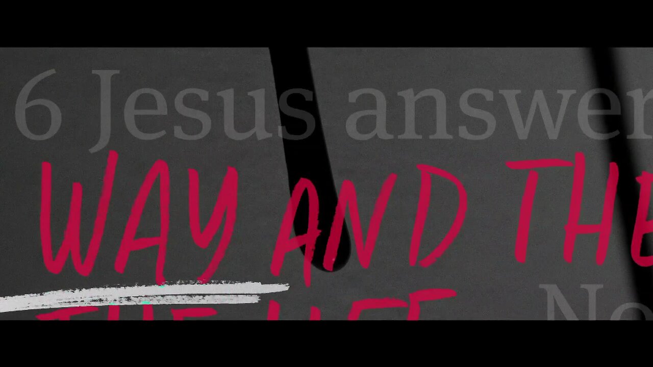I AM The Way, The Truth, And The Life