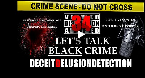 (EPISODE 34) LET'S TALK BLACK CRIME WITH TRIPLE D