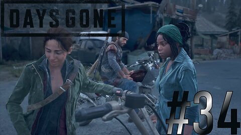 Trouble in Paradise | Days Gone #34