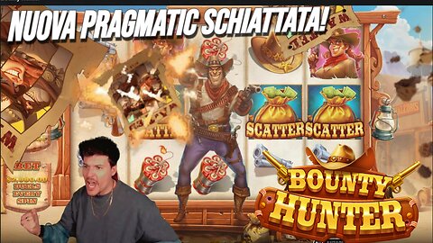 💣NUOVA PRAGMATIC SCHIATTATA🔥 BOUNTY HUNTER
