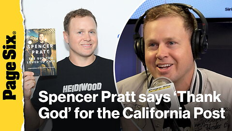 Spencer Pratt says 'Thank God' for the California Post