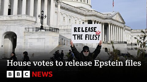 US House votes overwhelmingly to make justice department release Epstein files | BBC News