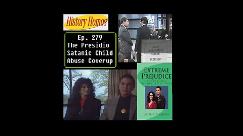 Ep. 279 - The Presidio Child Abuse Coverup