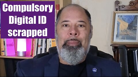 Compulsory Digital ID scrapped by Starmer regime - a battle is won, the fight continues