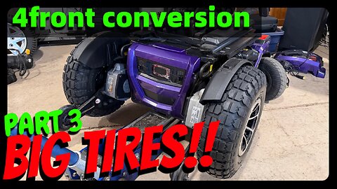 VLOG 770: BIG TIRES! 4front conversion Part 3