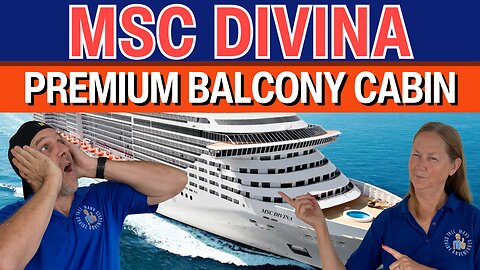 MSC Divina Premium Balcony Cabin 12111 | Tall Man's Cruise Adventures