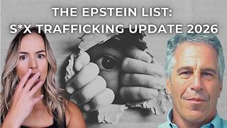 The Epstein List & Trafficking Updates 2026