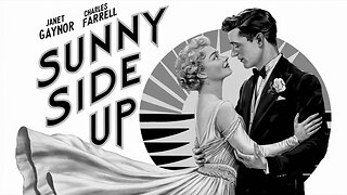 SUNNY SIDE UP (1929) Janet Gaynor, Charles Farrell & Marjorie White | B&W | Classic Film