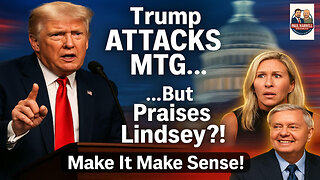 Trump ATTACKS Marjorie Taylor Greene But Loves Lindsey Graham, Make it Make Sense!?!