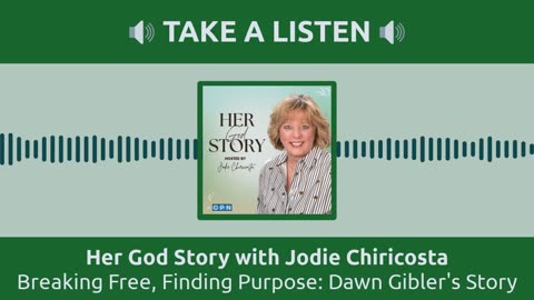 Breaking Free, Finding Purpose: Dawn Gibler's Story