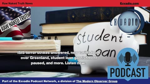 Raw Naked Truth News - 1.19.26 - Greenland student loans and more - Ep 755