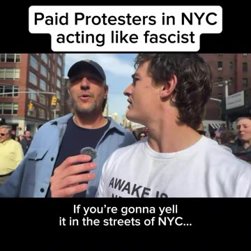 Paid Protesters in NYC Acting Like Actual Fascists