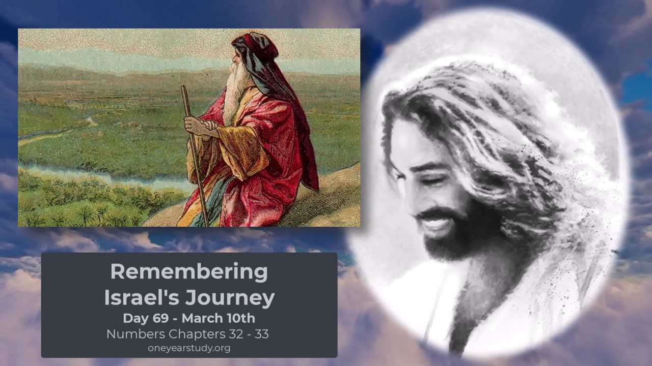 Remembering Israel's Journey - Numbers - Day 69 - March 10th - One Year Bible