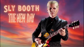 SLY BOOTH - THE NEW DAY