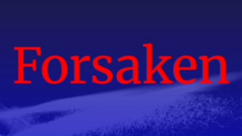 Forsaken