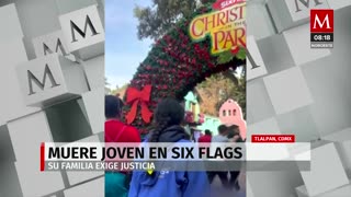 Joven se desmaya y muere luego de bajar de juego en Six Flags; familia acusa inconsistencias